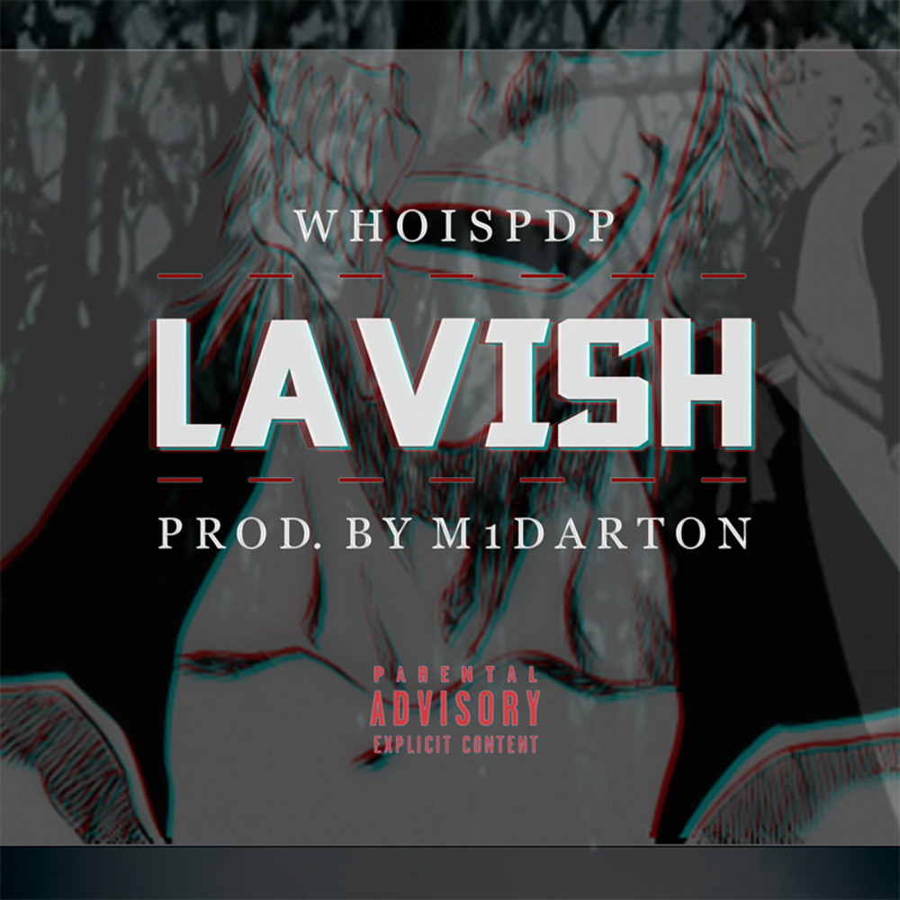 Lavish (Explicit)