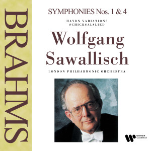 อัลบัม Brahms: Haydn Variations, Schicksalslied & Symphonies Nos. 1 & 4 ศิลปิน Wolfgang Sawallisch