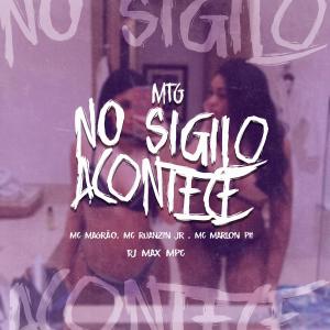 收聽DJ MAX MPC的MTG - NO SIGILO ACONTECE (Explicit)歌詞歌曲