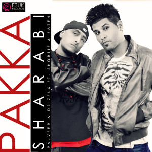 收听Rajveer的Pakka Sharabi (feat. Shortie & Fateh)歌词歌曲