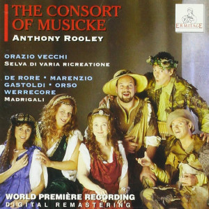 Anthony Rooley的專輯The Consort of Musicke: Vecchi, de Rore, Marenzio, Gastoldi, Orso, Werrecore (Live)