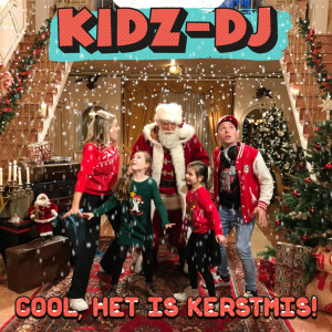 Dengarkan lagu Cool, Het Is Kerstmis nyanyian Kidz-DJ dengan lirik