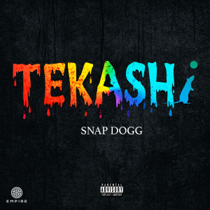 收聽Snap Dogg的Tekashi (Explicit)歌詞歌曲