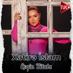 Album Eşqin Kitabı from Xatirə İslam