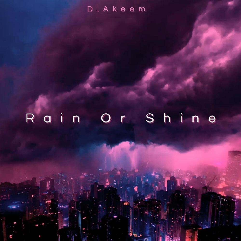 Rain Or Shine (Explicit)