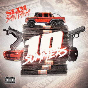 ดาวน์โหลดและฟังเพลง 10 Summers (Explicit) พร้อมเนื้อเพลงจาก Slim Santana