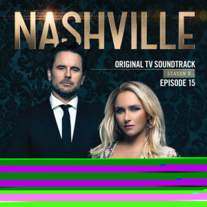 อัลบัม Nashville, Season 6: Episode 15 ศิลปิน Nashville Cast