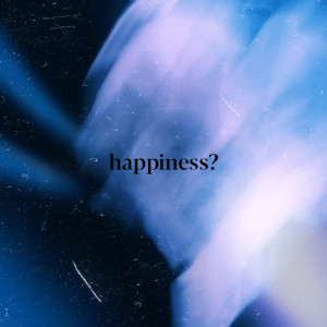 Dengarkan lagu Happiness? nyanyian Kurushimi dengan lirik