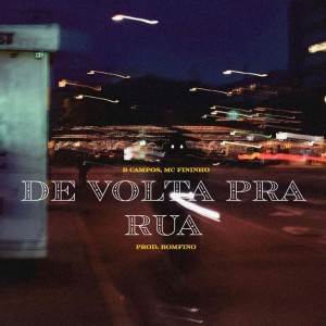 ดาวน์โหลดและฟังเพลง De Volta Pra Rua พร้อมเนื้อเพลงจาก B-campos