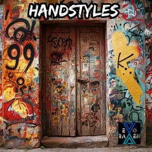 收聽Evo Raven的Handstyles歌詞歌曲