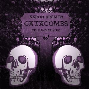 Aaron Kremen的專輯Catacombs (feat. Summer Yuki) (Explicit)