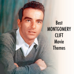 Album Best MONTGOMERY CLIFT Movie Themes oleh Various Artists