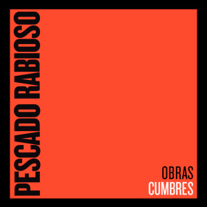 Pescado Rabioso的專輯Obras Cumbres