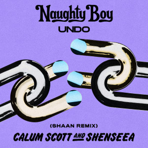 收聽Naughty Boy的Undo (Shaan Remix)歌詞歌曲