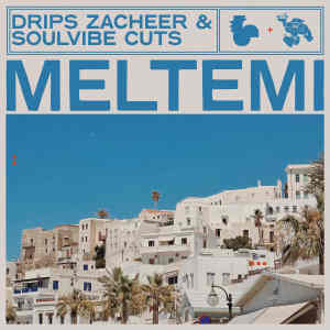 Listen to Meltemi song with lyrics from Drips Zacheer