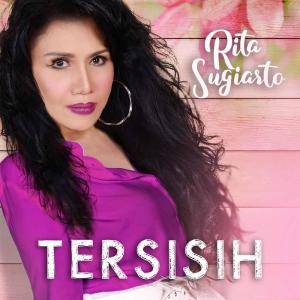 ดาวน์โหลดและฟังเพลง Tersisih พร้อมเนื้อเพลงจาก Rita Sugiarto