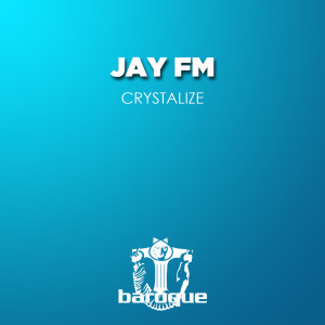 Album Crystalize oleh Jay FM