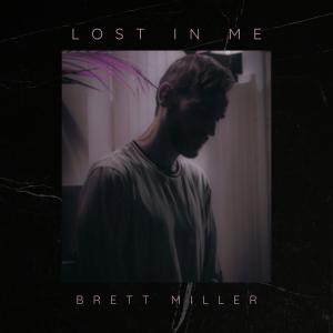 Lost in Me dari Brett Miller