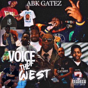 Album Voice of the West (Explicit) from Abk Gatez