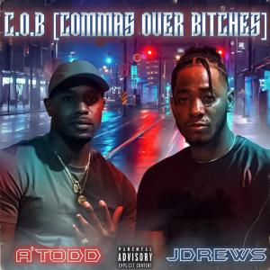收聽Jdrews的C.O.B (feat. A'Todd) (Explicit)歌詞歌曲
