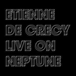收聽Etienne De Crecy的Prix Choc (Live)歌詞歌曲