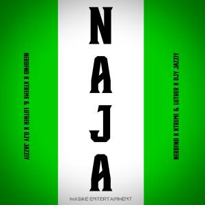 Xtreme_and_Luther的專輯Naja (feat. Djy JazziY)