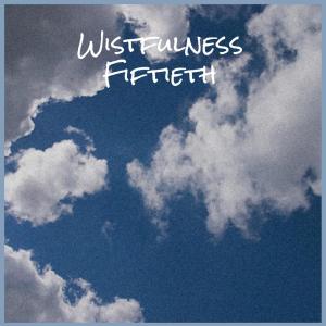 Album Wistfulness Fiftieth from Various