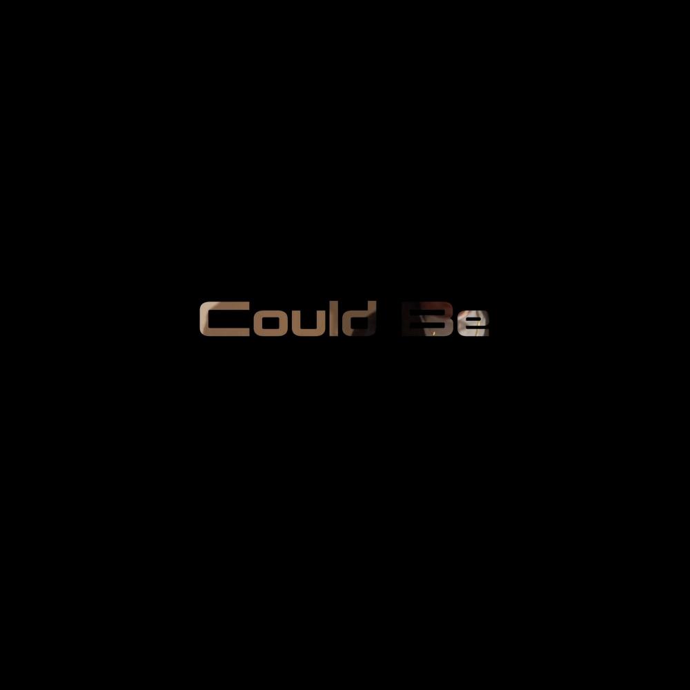 Could Be (Explicit)