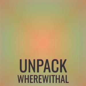 Album Unpack Wherewithal oleh Various