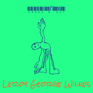 Album Smoke n' out oleh Leroy George Wilkes