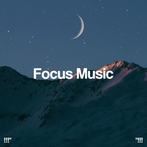 Album !!!" Focus Music "!!! oleh Binaural Beats