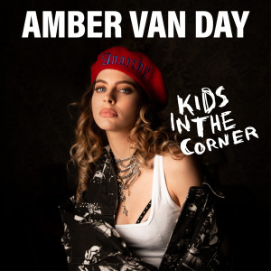 ดาวน์โหลดและฟังเพลง Kids In The Corner พร้อมเนื้อเพลงจาก Amber Van Day