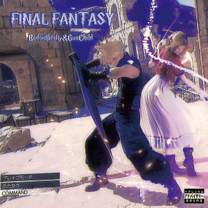 Listen to FINAL FANTASY (最終幻想|Explicit) song with lyrics from 波别害羞了