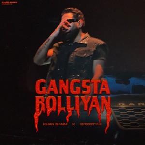 Album Gangsta Bolliyan from Khan Bhaini