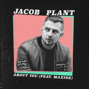 ดาวน์โหลดและฟังเพลง About You (feat. Maxine) [DJ Q Remix] (其他) พร้อมเนื้อเพลงจาก Jacob Plant