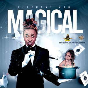 Dengarkan lagu Magical (Explicit) nyanyian Elephant Man dengan lirik