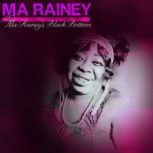 Listen to "Ma" Rainey's Black Bottom song with lyrics from Ma Rainey