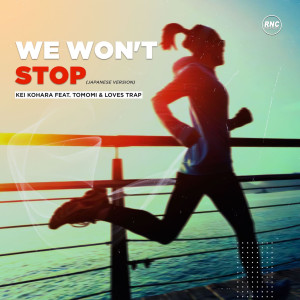 Album We Won't Stop (Japanese Version) from Kei Kohara