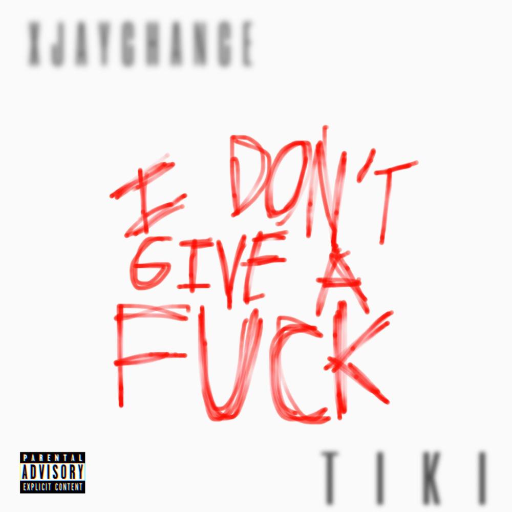 IDGAF (feat. TIKI) (Explicit)