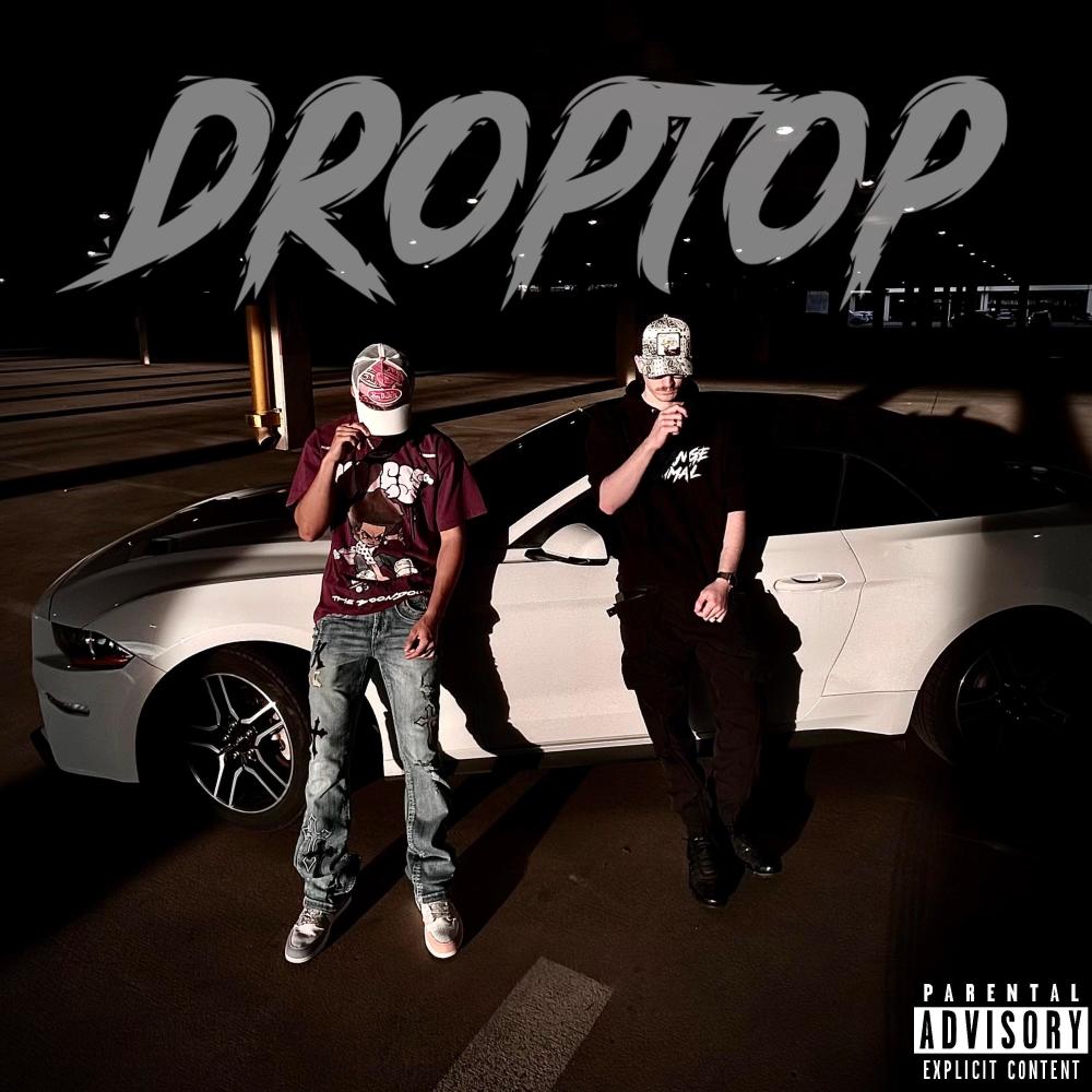 Droptop (feat. Canaan) (Explicit)