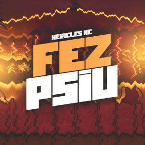 ดาวน์โหลดและฟังเพลง Fez Psiu พร้อมเนื้อเพลงจาก Hericles Mc