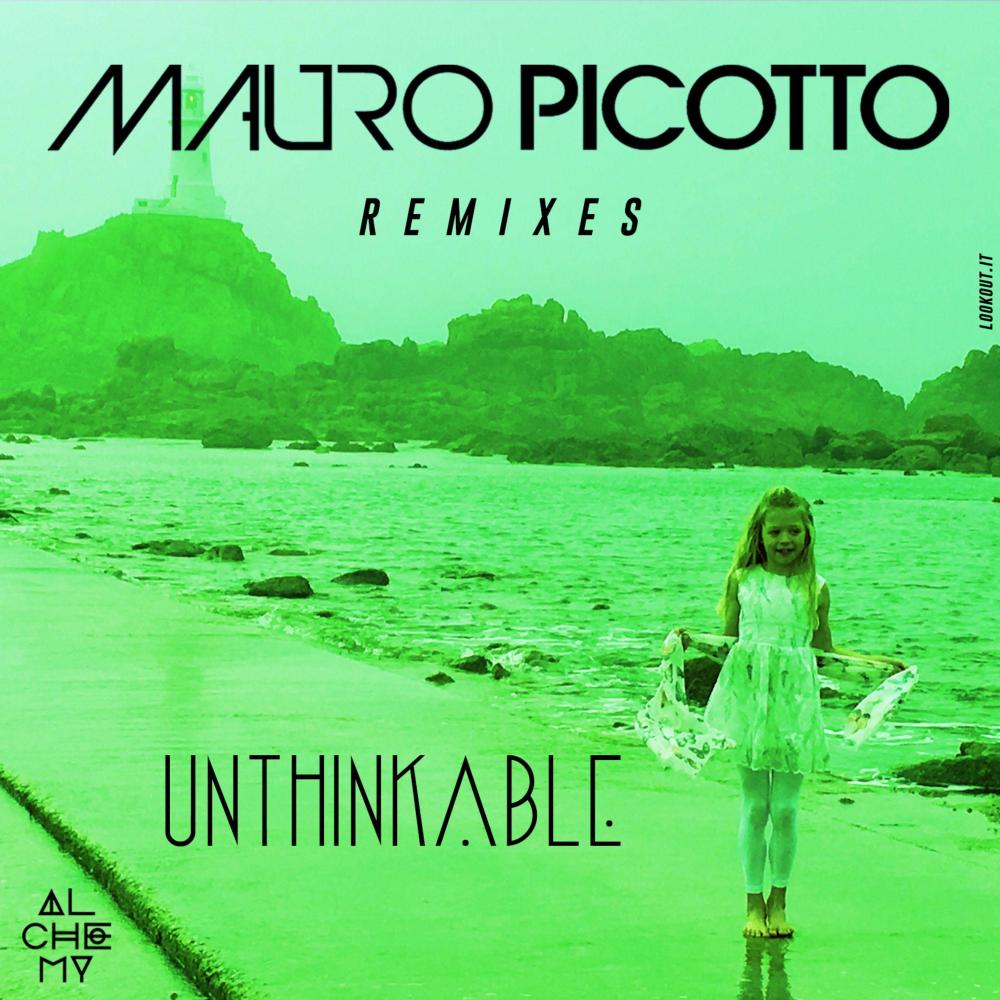 Unthinkable (Astuni & Manuel Le Saux Re-Lift Mix)