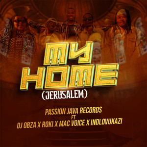 DJ Obza的專輯My Home (feat. DJ Obza, Roki, Mac Voice & Indlovukazi)