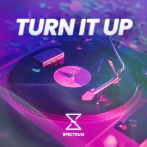 Album Turn It Up oleh Spectrum