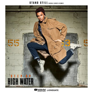 Step Up: High Water的專輯Stand Still