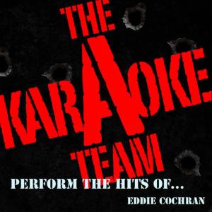ดาวน์โหลดและฟังเพลง C'mon Everybody (Originally Performed by Eddie Cochran) [Karaoke Version] พร้อมเนื้อเพลงจาก Karaoke A Team