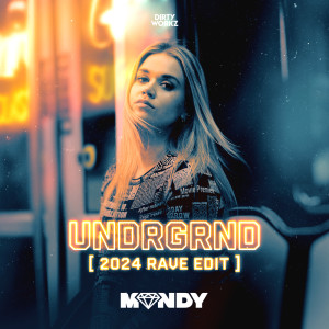 ดาวน์โหลดและฟังเพลง UNDRGRND (2024 Rave Edit) พร้อมเนื้อเพลงจาก Mandy