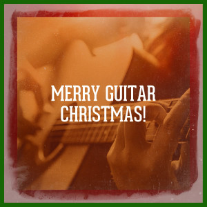 Classical Guitar Masters的专辑Merry Guitar Christmas!