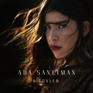 Listen to O Günler song with lyrics from Ada Sanlıman