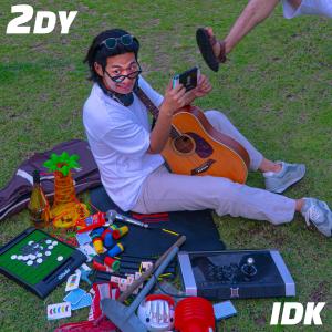 Album IDK from 2DY